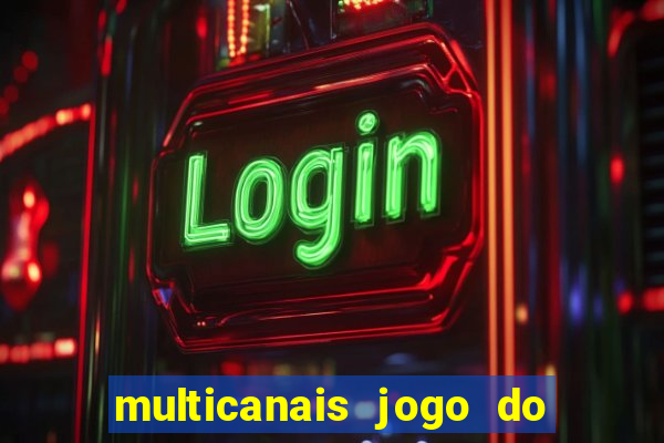 multicanais jogo do flamengo ao vivo